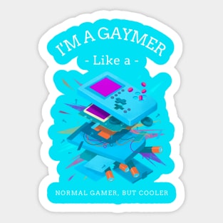 I'M A GAYMER Sticker